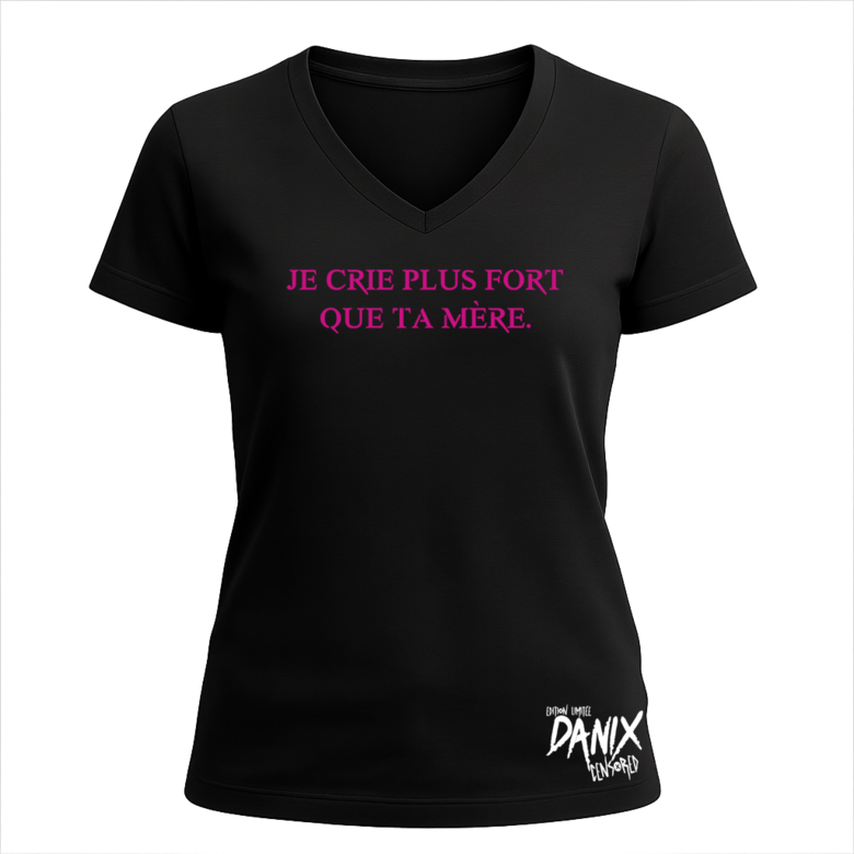 Tshirt Je crie plus fort que ta mère